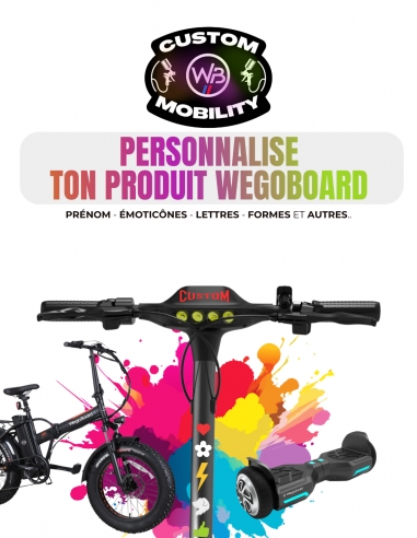 Mobilité électrique Personnalisation - Personnalise ta trottinette/vélo/hoverboard